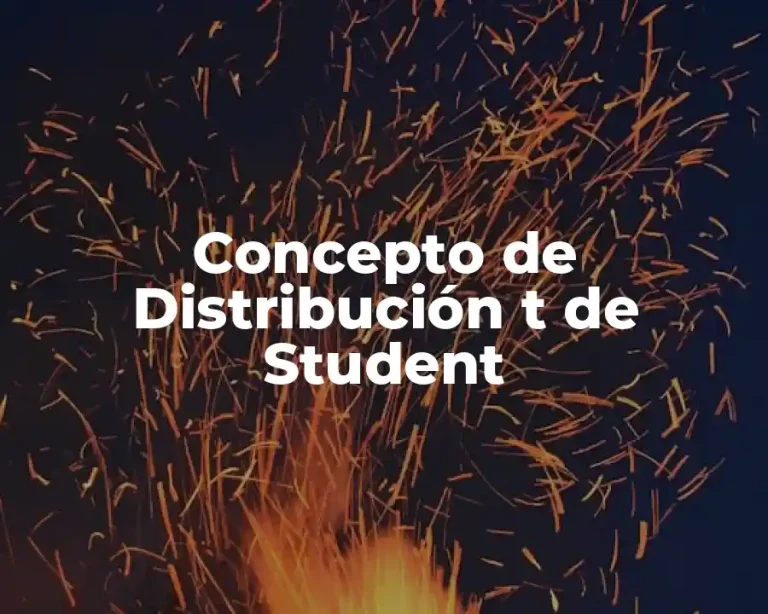 Concepto de Distribución t de Student