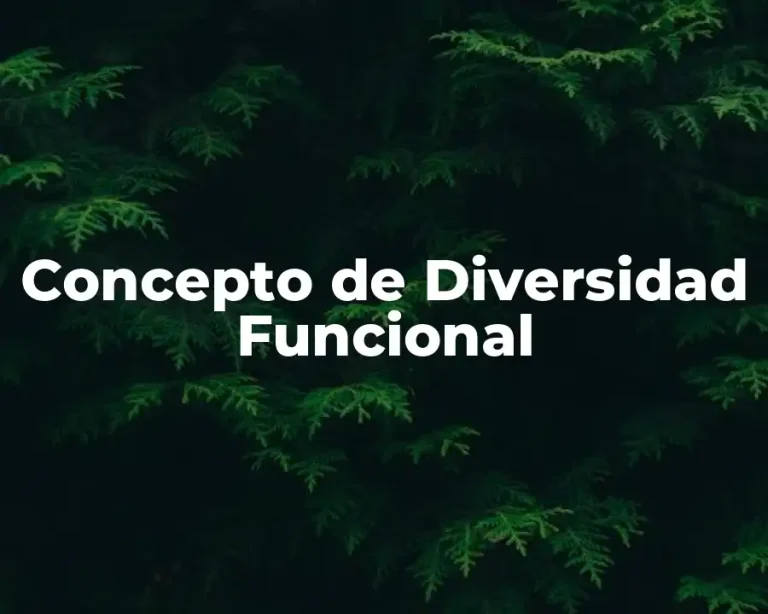 Concepto de Diversidad Funcional