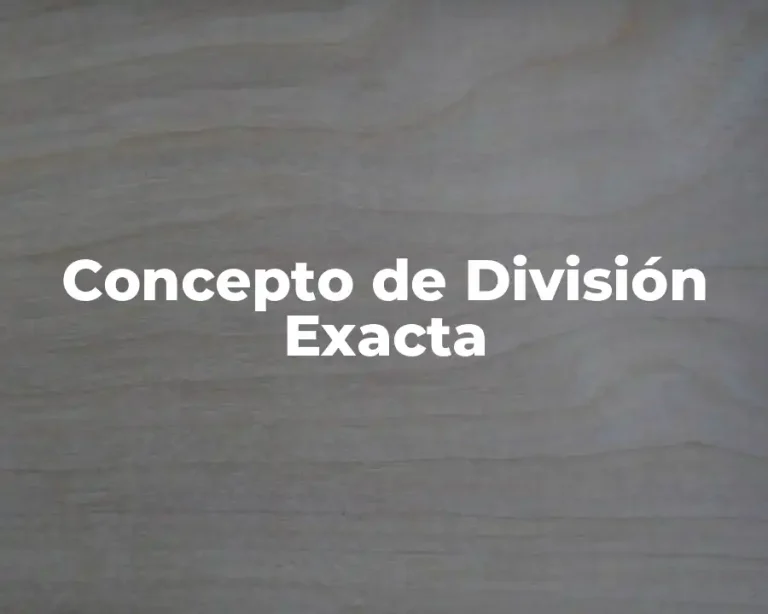 Concepto de División Exacta