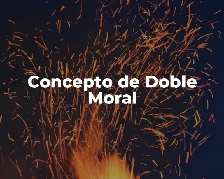 Concepto de Doble Moral