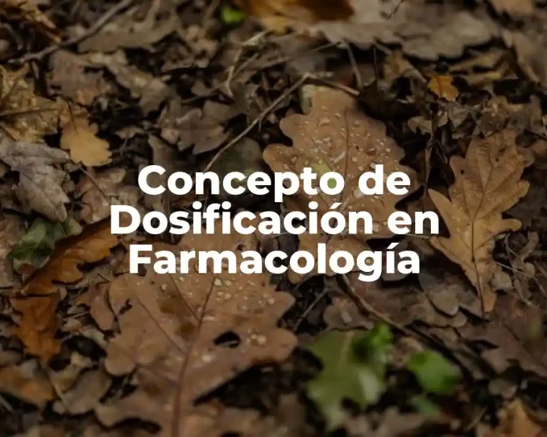 Concepto de Dosificación en Farmacología