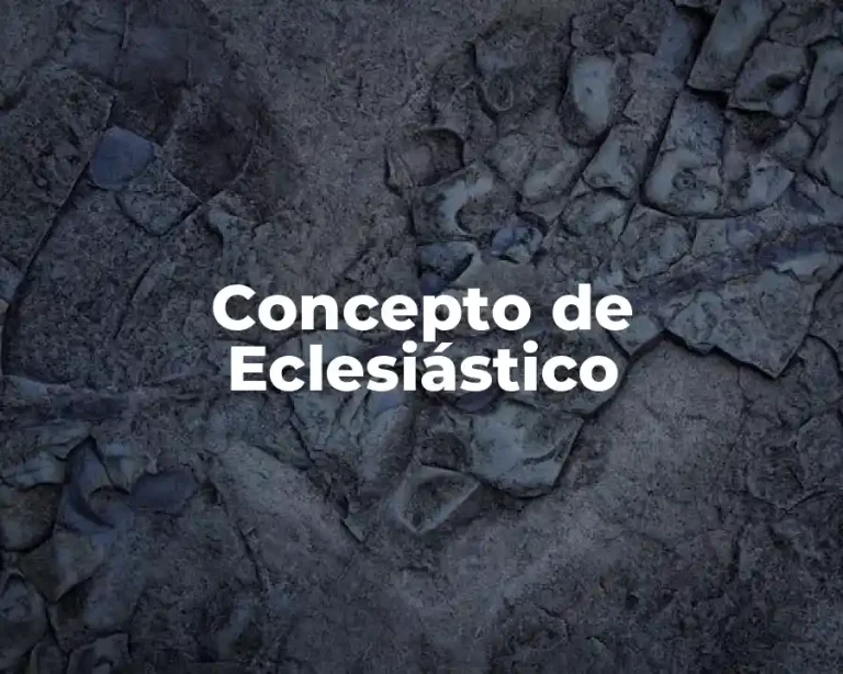 Concepto de Eclesiástico