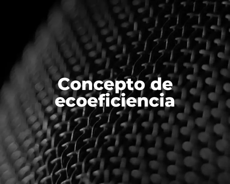 Concepto de ecoeficiencia