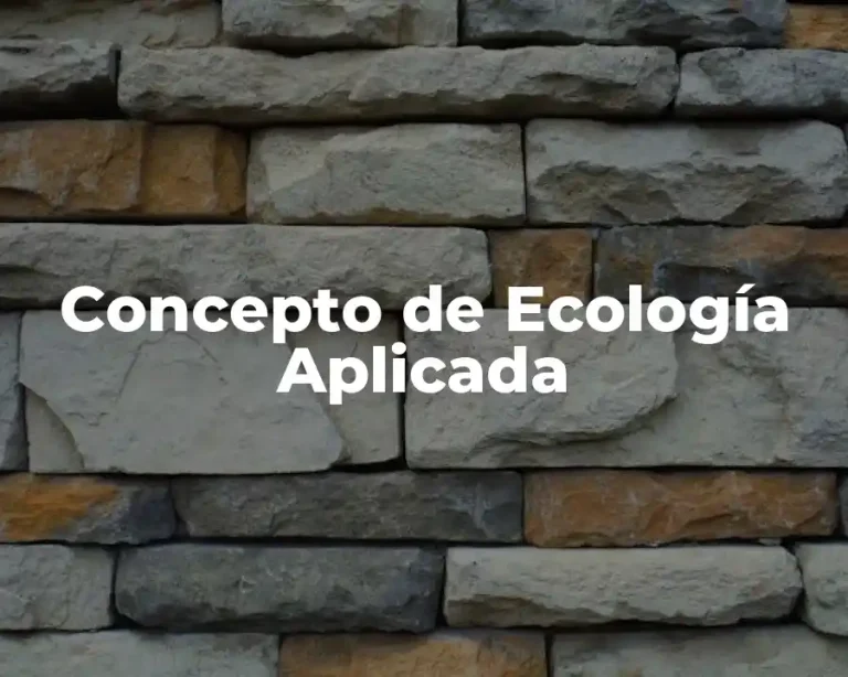 Concepto de Ecología Aplicada
