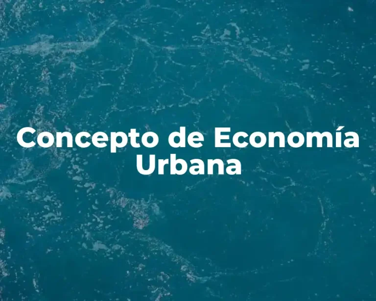 Concepto de Economía Urbana