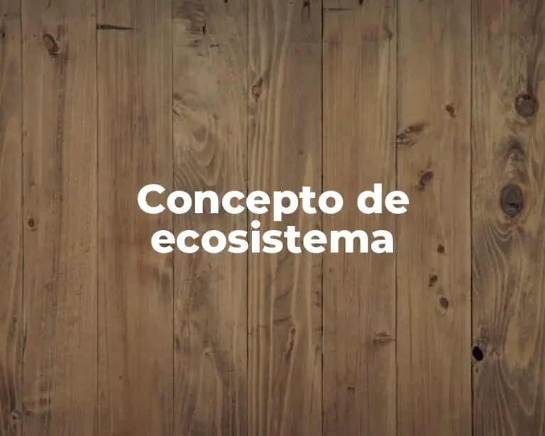 Concepto de ecosistema