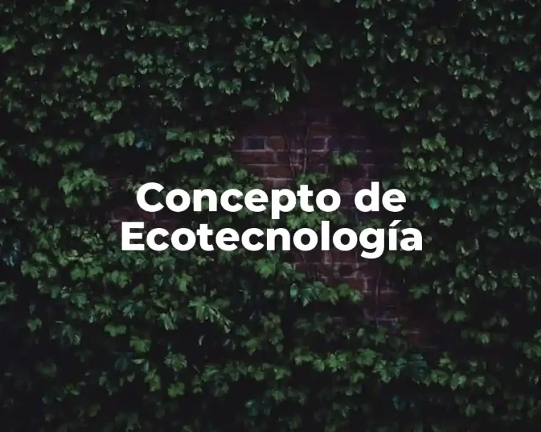Concepto de Ecotecnología
