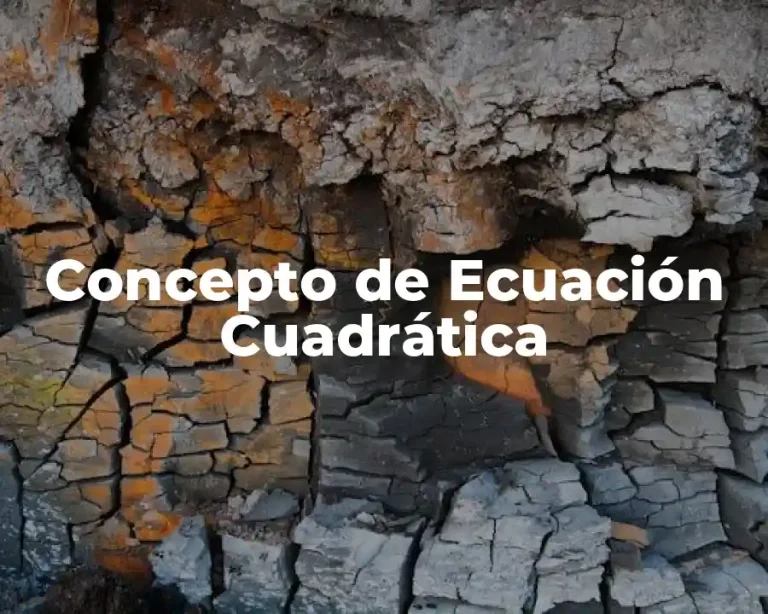 Concepto de Ecuación Cuadrática