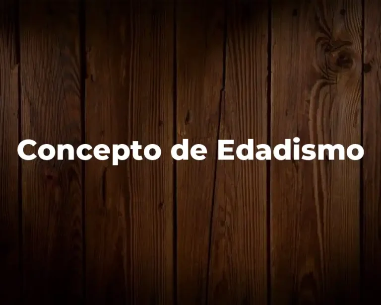 Concepto de Edadismo