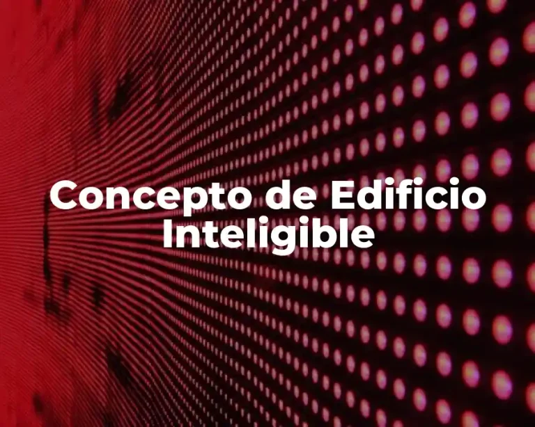 Concepto de Edificio Inteligible