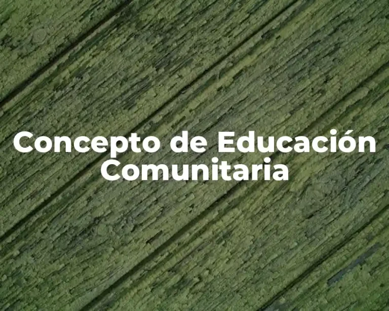 Concepto de Educación Comunitaria
