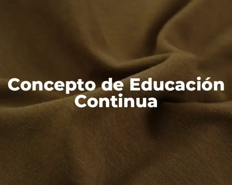 Concepto de Educación Continua