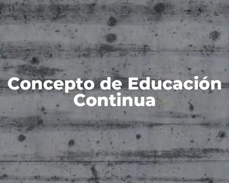 Concepto de Educación Continua