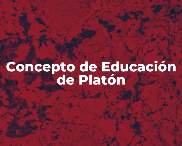 Concepto de Educación de Platón