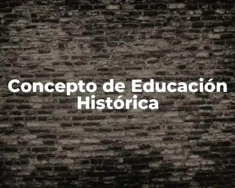 Concepto de Educación Histórica