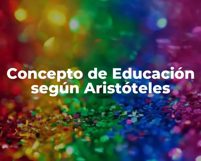 Concepto de Educación según Aristóteles