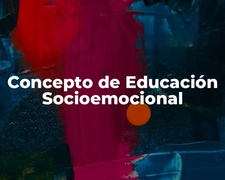 Concepto de Educación Socioemocional