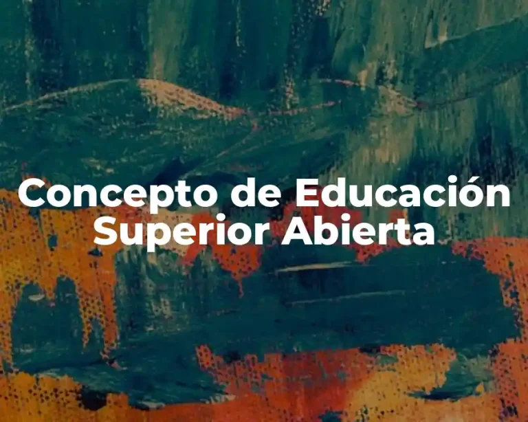 Concepto de Educación Superior Abierta