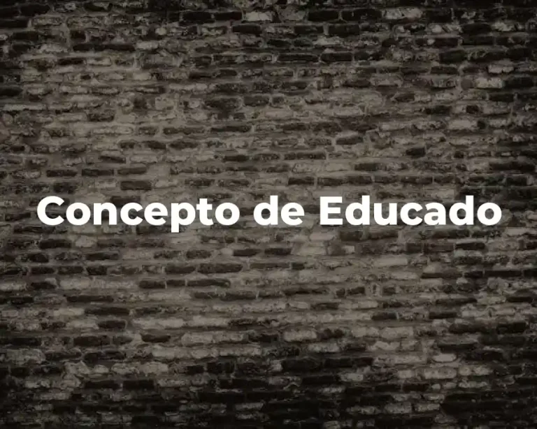 Concepto de Educado