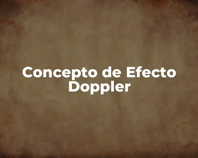 Concepto de Efecto Doppler