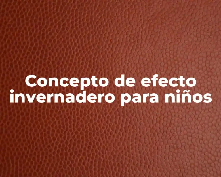 Concepto de efecto invernadero para niños