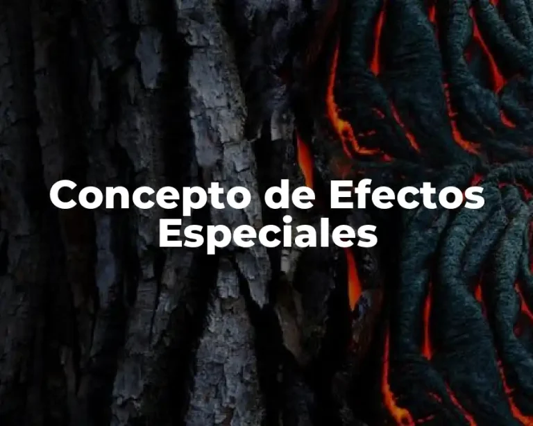 Concepto de Efectos Especiales