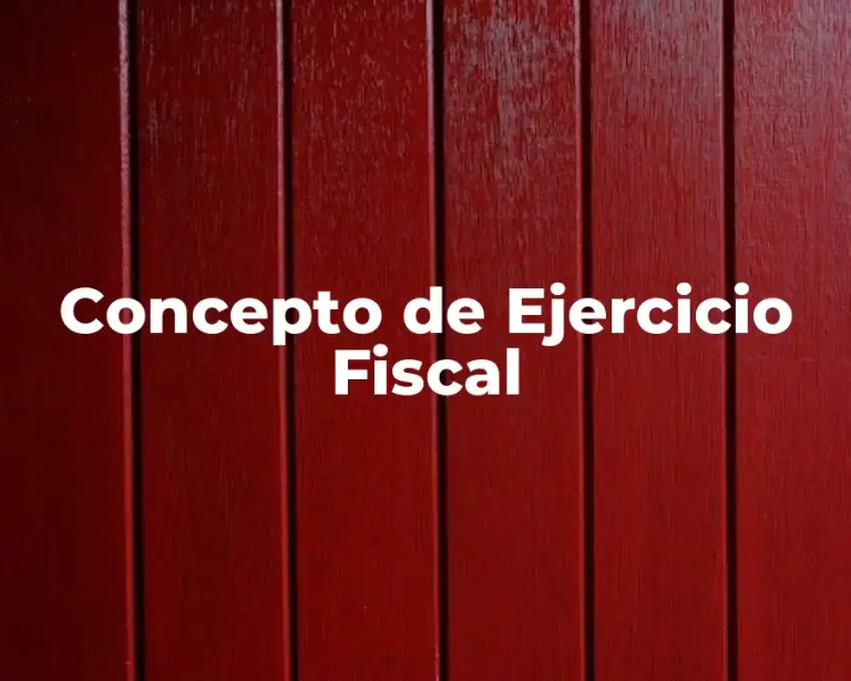 Concepto de Ejercicio Fiscal