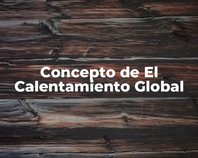 Concepto de El Calentamiento Global