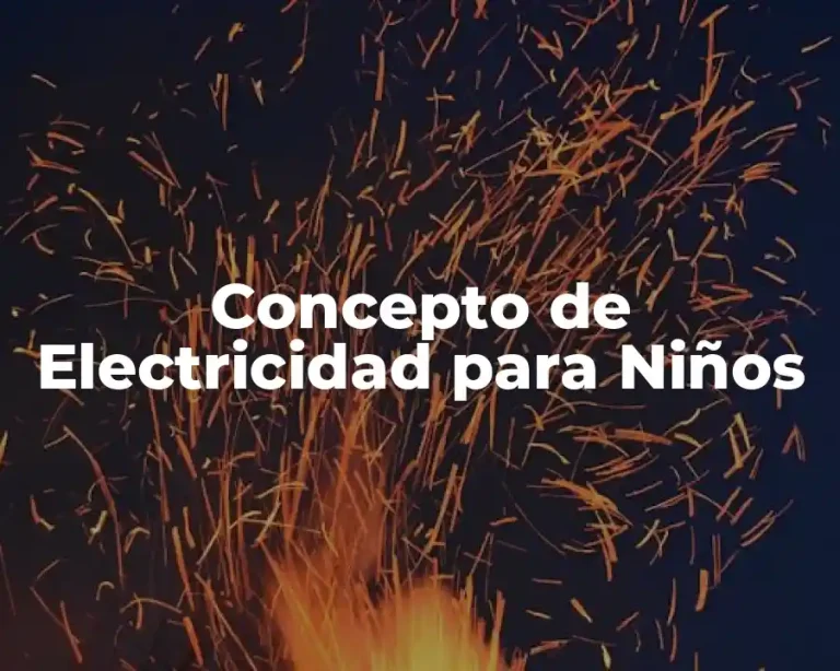 Concepto de Electricidad para Niños