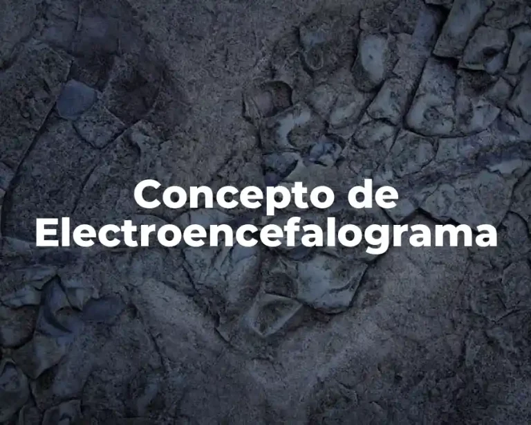 Concepto de Electroencefalograma