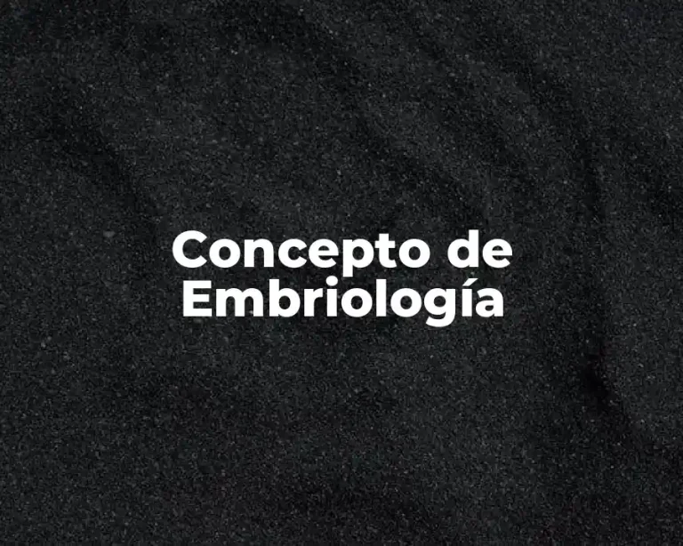 Concepto de Embriología