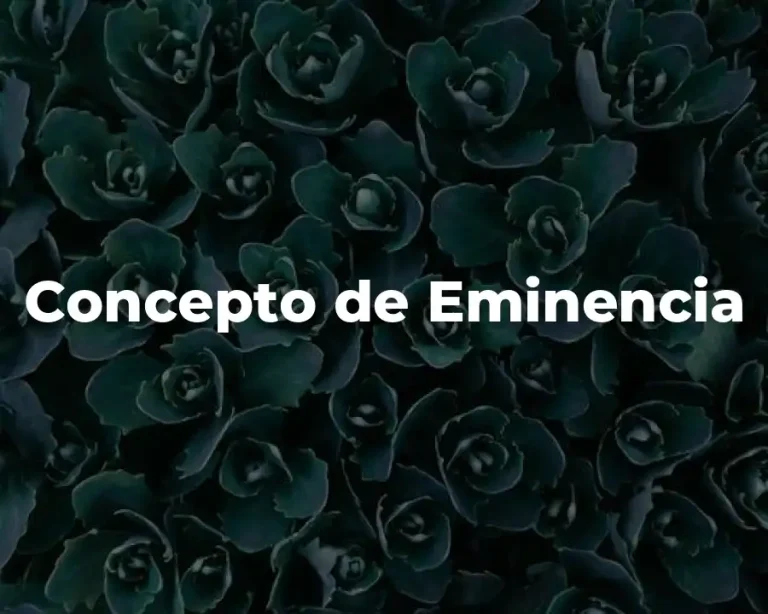 Concepto de Eminencia