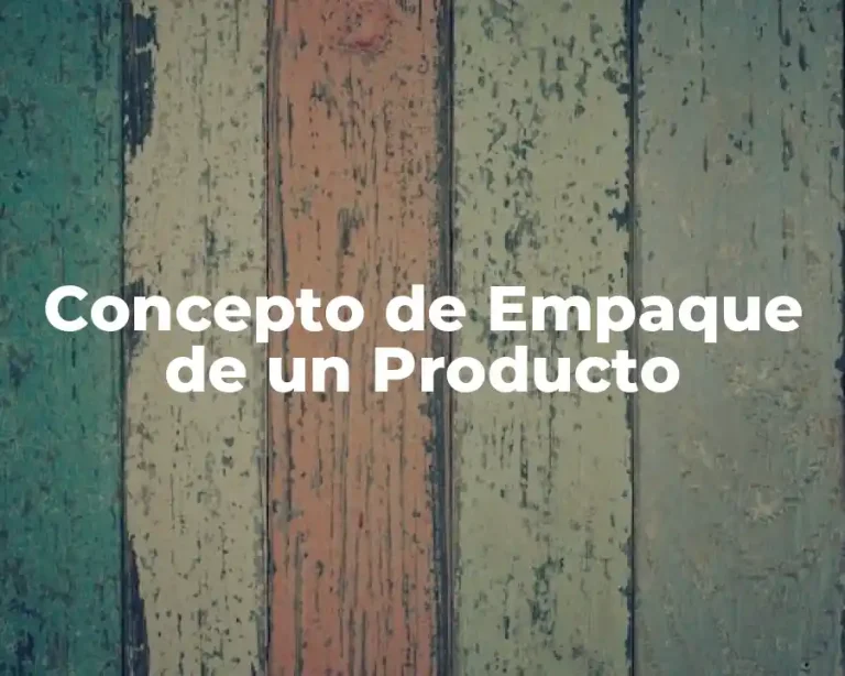 Concepto de Empaque de un Producto