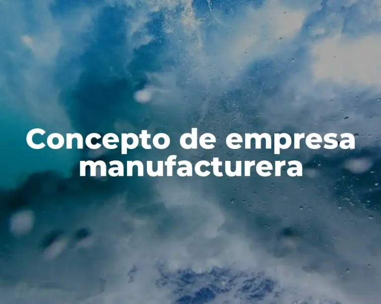 Concepto de empresa manufacturera