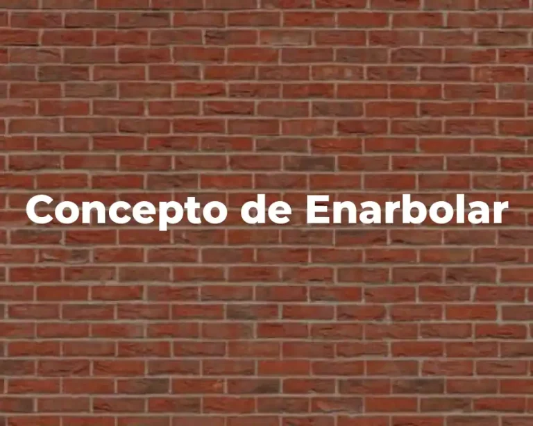 Concepto de Enarbolar