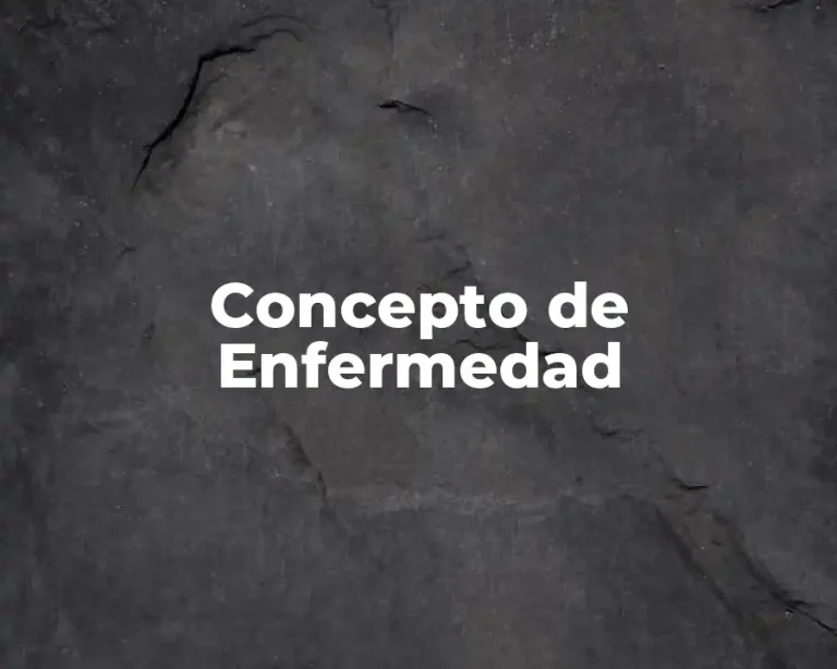 Concepto de Enfermedad
