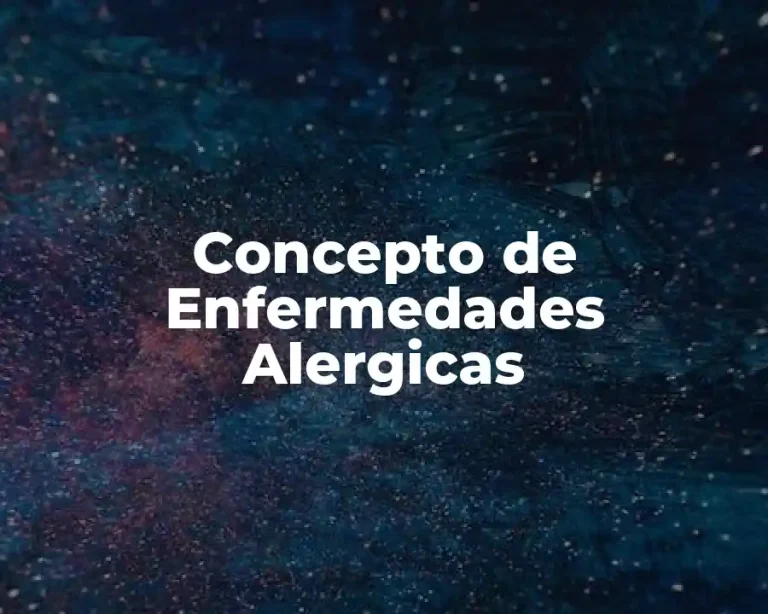 Concepto de Enfermedades Alergicas