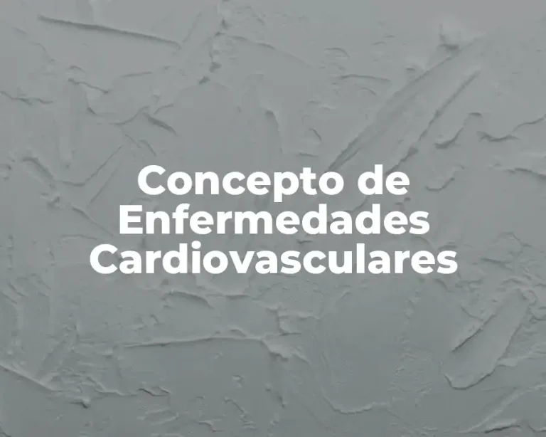Concepto de Enfermedades Cardiovasculares