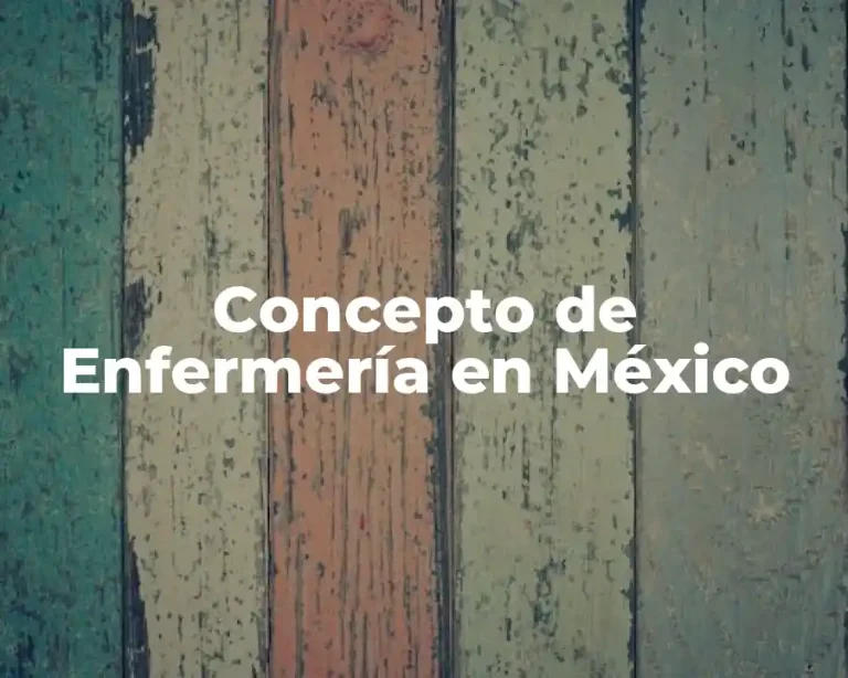 Concepto de Enfermería en México