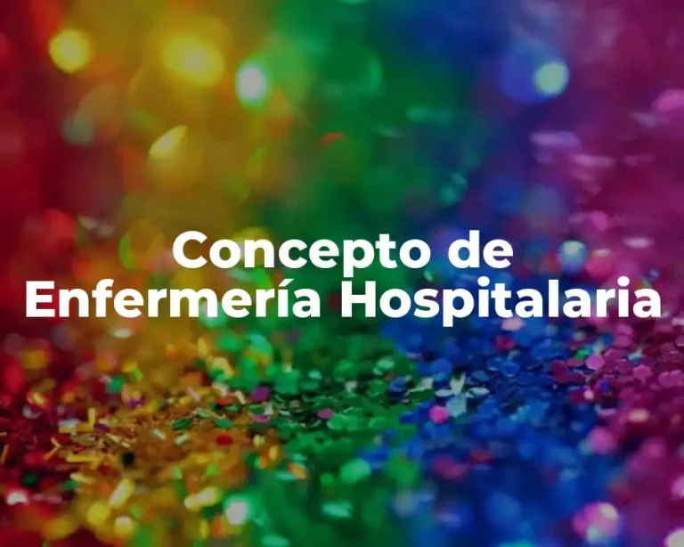 Concepto de Enfermería Hospitalaria