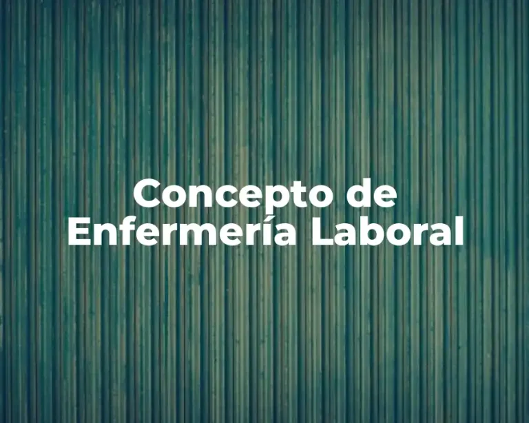Concepto de Enfermería Laboral