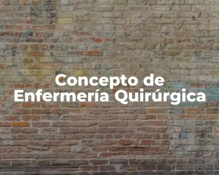 Concepto de Enfermería Quirúrgica