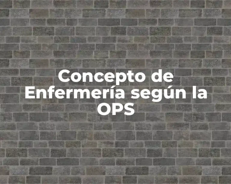 Concepto de Enfermería según la OPS