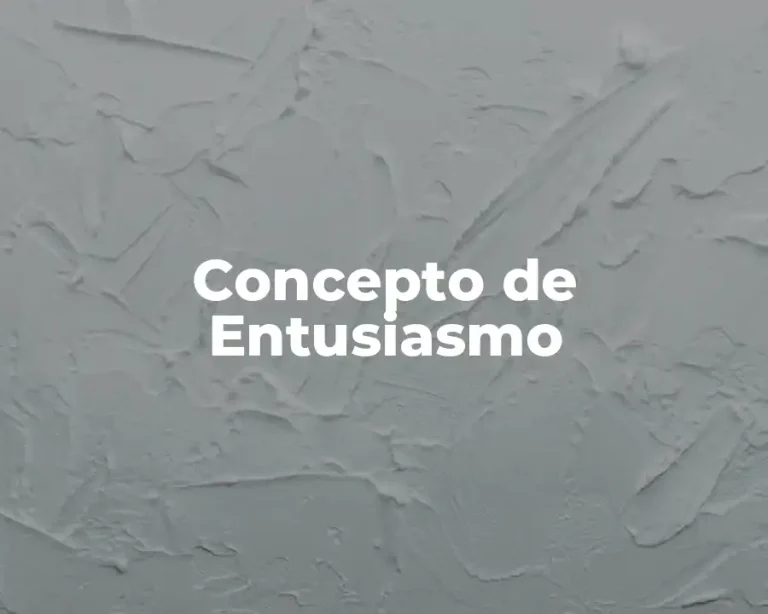 Concepto de Entusiasmo