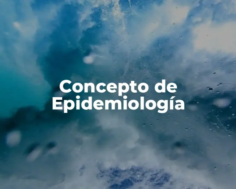 Concepto de Epidemiología