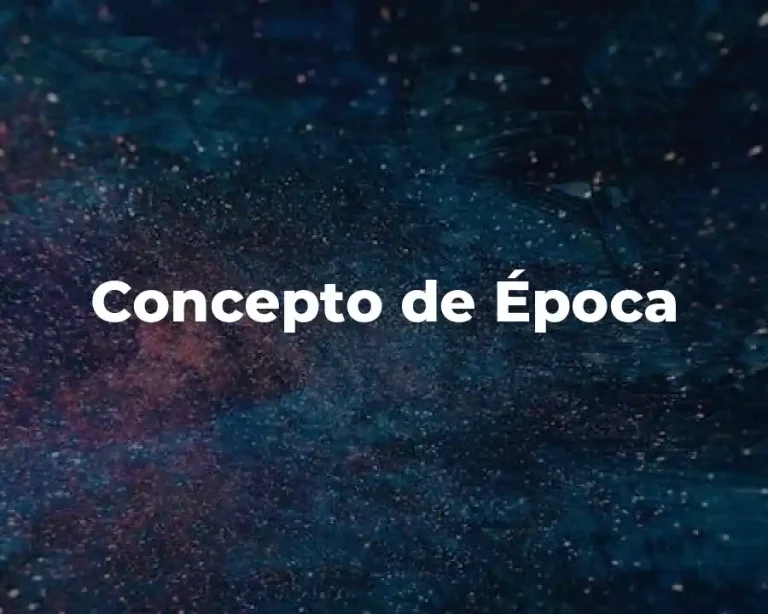 Concepto de Época