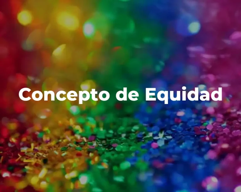 Concepto de Equidad