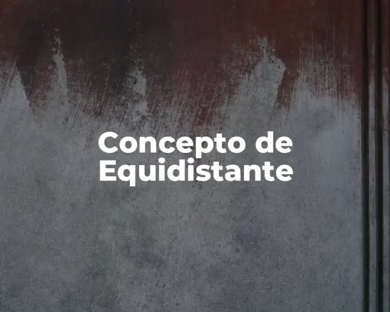 Concepto de Equidistante