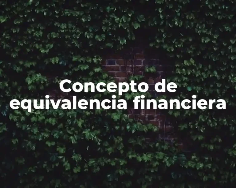 Concepto de equivalencia financiera