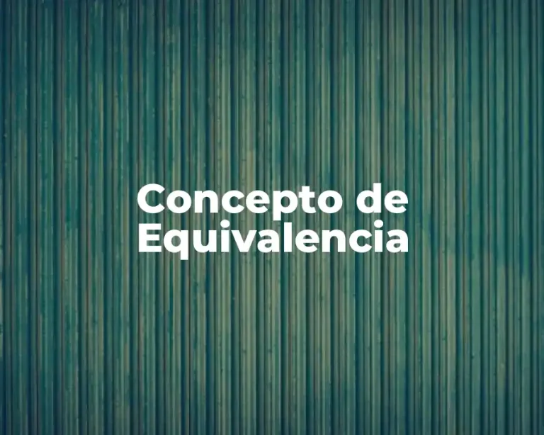 Concepto de Equivalencia